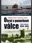 Obrat v ponorkové válce - příčiny a následky 1939-1943 - náhled