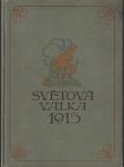 Světová válka 1914-1915 slovem i obrazem - náhled