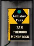 Pan Theodor Mundstock - náhled
