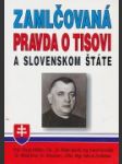 Zamlčovaná pravda o Tisovi a Slovenskom štáte - náhled