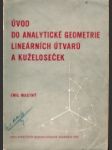 Úvod do analytické geometrie lineárních útvarů a kuželoseček - náhled