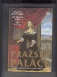 Pražské paláce ( Encyklopedický ilustrovaný přehled ) - náhled