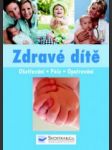 Zdravé dítě ošetřování, péče, opatrování - náhled