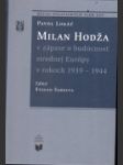 Milan Hodža v zápase o budúcnosť strednej Európy v rokoch 1939-1944 - náhled