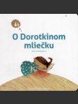 O Dorotkinom mliečku - náhled