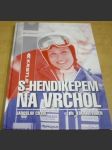 S hendikepem na vrchol - náhled