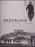 Bratislava zadným vchodom 1918 - 2005 - náhled
