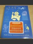 Zábavná matematika: další kniha matematických hříček - náhled
