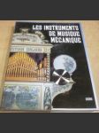 Les Instruments de Musique mécanique/Mechanické hudební nástroje - náhled