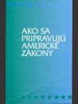 Ako sa pripravujú americké zákony - náhled