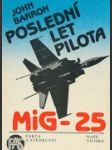 Poslední let pilota MIG - 25 - náhled