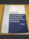 Patologická fyziologie orgánových systémů - část I - náhled