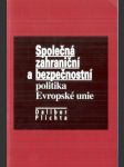 Společná zahraniční a bezpečnostní politika Evropské unie - náhled