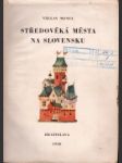 Středověká města na Slovensku - náhled