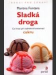 Sladká droga - náhled