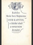 Rabiho Moše ben Majmona Osm kapitol o lidské duši a mravním konání - náhled