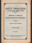 Svätý troj-úder na bralo-skalu, základ to našej budúcnosti - náhled