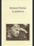 Bohumil Hrabal, le palabreur - náhled