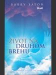 Život na druhom brehu - náhled