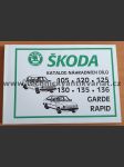 Škoda 105 120 125 130 135 136 Garde Rapid - seznam náhradních dílů (1994)- A - náhled