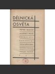 Dělnická osvěta, ročník XVII, číslo 1-10/1931 [Socialistická revue - Revue pro kulturu, osvětu, lidovou výchovu a sociální otázky; socialismus; komunismus; dělnictvo] - náhled