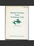 Special Products from Freshwater Fish [= Fisheries Research Board of Canada. Bulletin No. 151][receptury na pokrmy z rybího masa, rybí speciality, technika kuchařské práce, uzení, sladkovodní ryby, potravinářství] - náhled