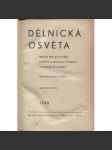 Dělnická osvěta, ročník XXVI., číslo 1-10/1940 [Socialistická revue - Revue pro kulturu, osvětu, lidovou výchovu a sociální otázky; socialismus; komunismus; dělnictvo] - náhled