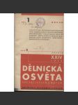 Dělnická osvěta, ročník XXIV., číslo 1-10/1938 [Socialistická revue - Revue pro kulturu, osvětu, lidovou výchovu a sociální otázky; socialismus; komunismus; dělnictvo] - náhled