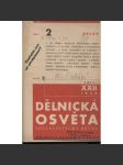 Dělnická osvěta, ročník XXII., číslo 2, 3 a 4/1936 [Socialistická revue - Revue pro kulturu, osvětu, lidovou výchovu a sociální otázky; socialismus; komunismus; dělnictvo] - náhled