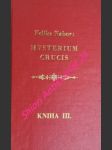 Mysterium crucis - tajemství kříže - kniha iii - nabor felix - náhled