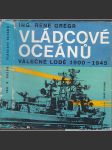 Vládcové oceánů (Válečné lodě 1900 - 1945) - náhled