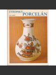 Evropský porcelán [výroba ,technika výroby,továrny ,značky porcelánu ] - náhled