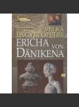 Velká encyklopedie Ericha von Dänikena (pošk.) [Encyklopedie paleoastronautiky, paleoastronautika] - náhled