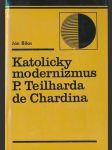 Katolícky modernizmus P. Teilharda de Chardina - náhled