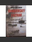 Dunkerský zázrak [druhá světová válka, Dunkerque 1940, bitva o Francii] - náhled