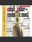 Adolf Hitler - Cesta k moci - náhled