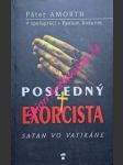 Posledný exorcista - satan vo vatikáne - amorth gabriele / rodari paolo - náhled