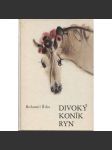 Divoký koník Ryn [ilustroval Mirko Hanák] - náhled