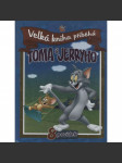 Velká kniha příběhů Toma a Jerryho (Tom a Jerry) - náhled