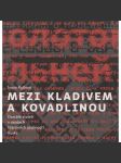 Mezi kladivem a kovadlinou: Dvacáté století v osudech literárních osobností Ruska (Rusko) - náhled