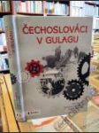 Čechoslováci v gulagu - náhled