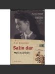 Salin dar - Matčin příběh [Vzpomínky polské židovské dívky na pracovní tábor ve městě Žacléř] - náhled