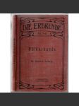 Die Erdkunde. XVI. Teil. Völkerkunde [geografie, XVI. díl etnografie] - náhled