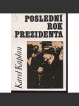 Poslední rok prezidenta [Edvard Beneš 1948 - vítězný únor, převzetí moci komunisty] - náhled