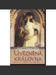 Uvězněná královna - Tajemstvím opředená žena Boleslava II. - náhled