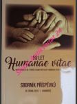 50 LET HUMANAE VITAE - Sborník z konference k 50. výročí vydání encykliky Humanae vitae papeže Pavla VI. - Kolektiv autorů - náhled