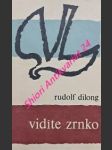 Vidíte zrnko - lyrická próza - dilong rudolf - náhled