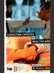 Christian choices in healthcare - náhled