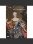 Marie Terezie - Cudná císařovna s hroznou pověstí (Habsburkové) - náhled