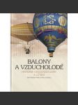 Balony a vzducholodě. Historie vzduchoplavby a létání [letectví] - náhled
